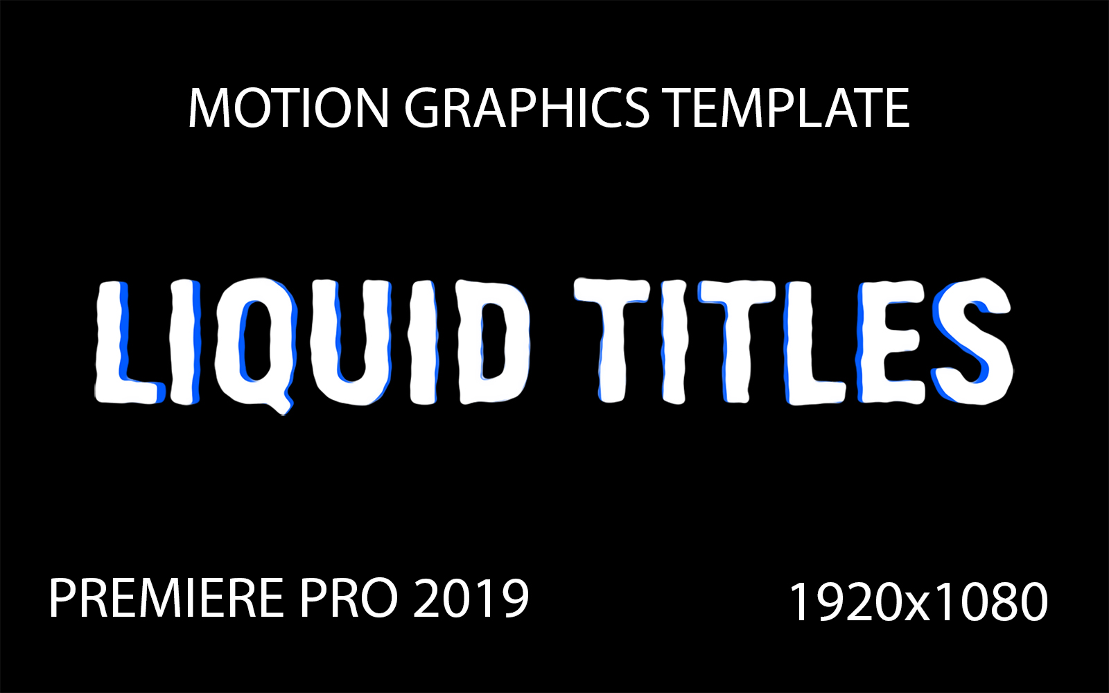 Liquid Titles Motion Graphics Template