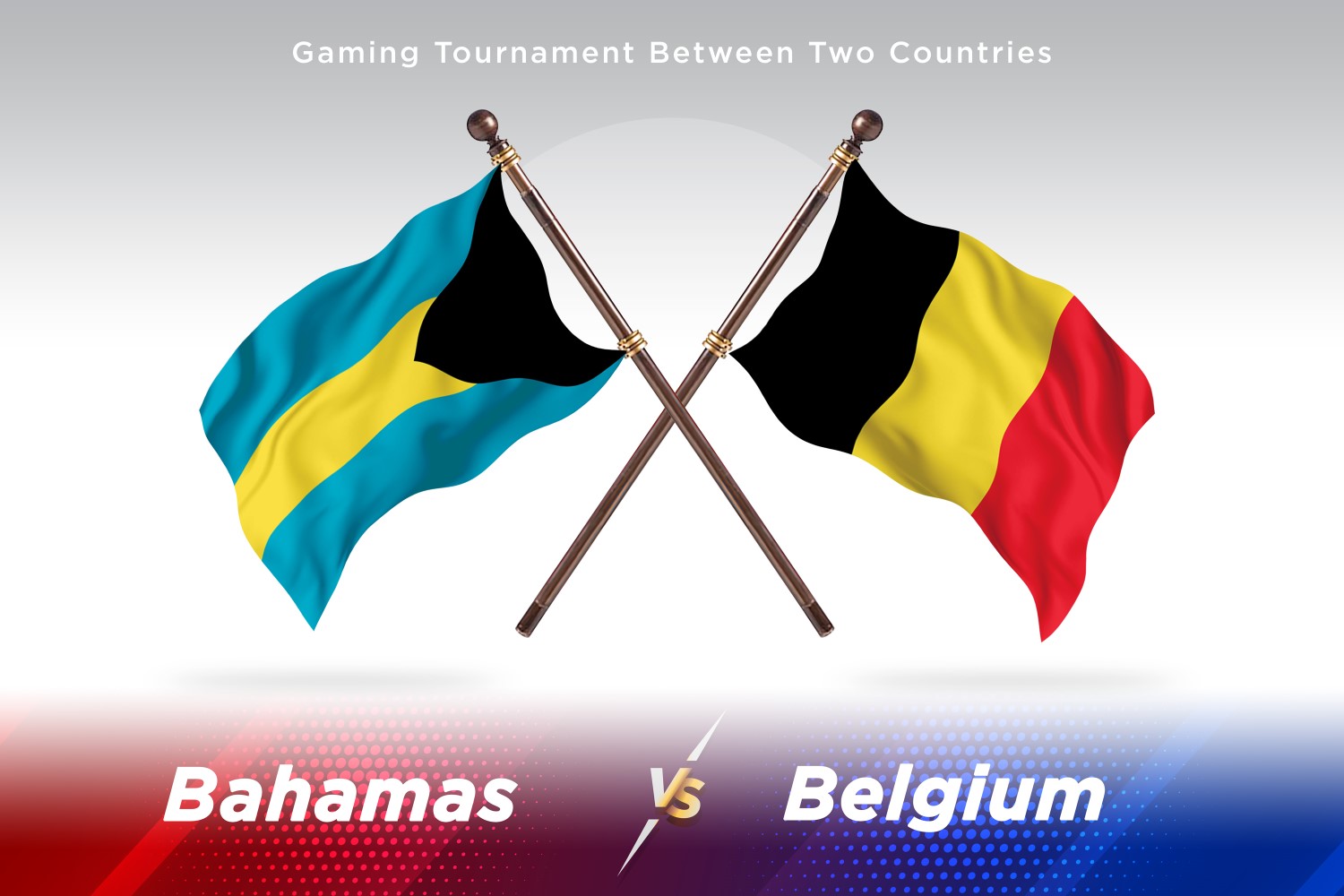 Bahamas versus Belgium Two Flags