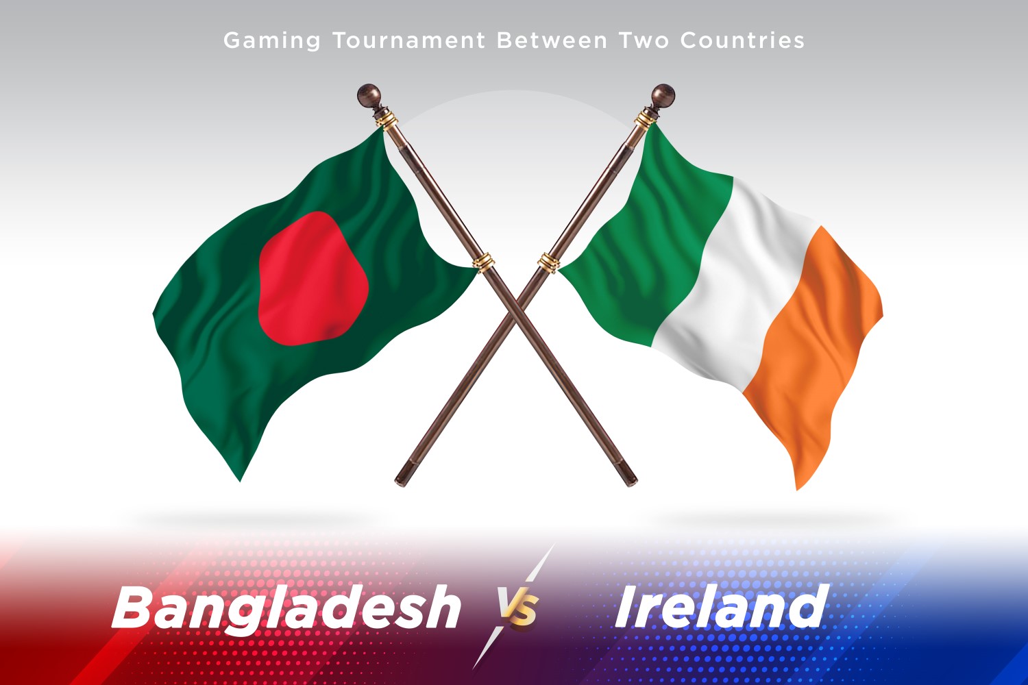 Bangladesh versus Ireland Two Flags