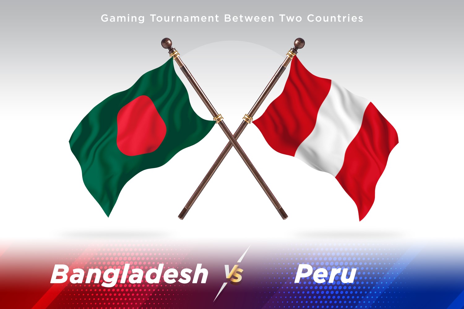 Bangladesh versus Peru  Two Flags