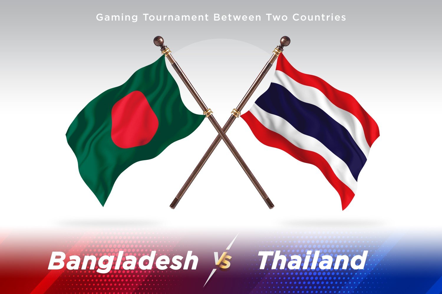 Bangladesh versus Thailand Two Flags