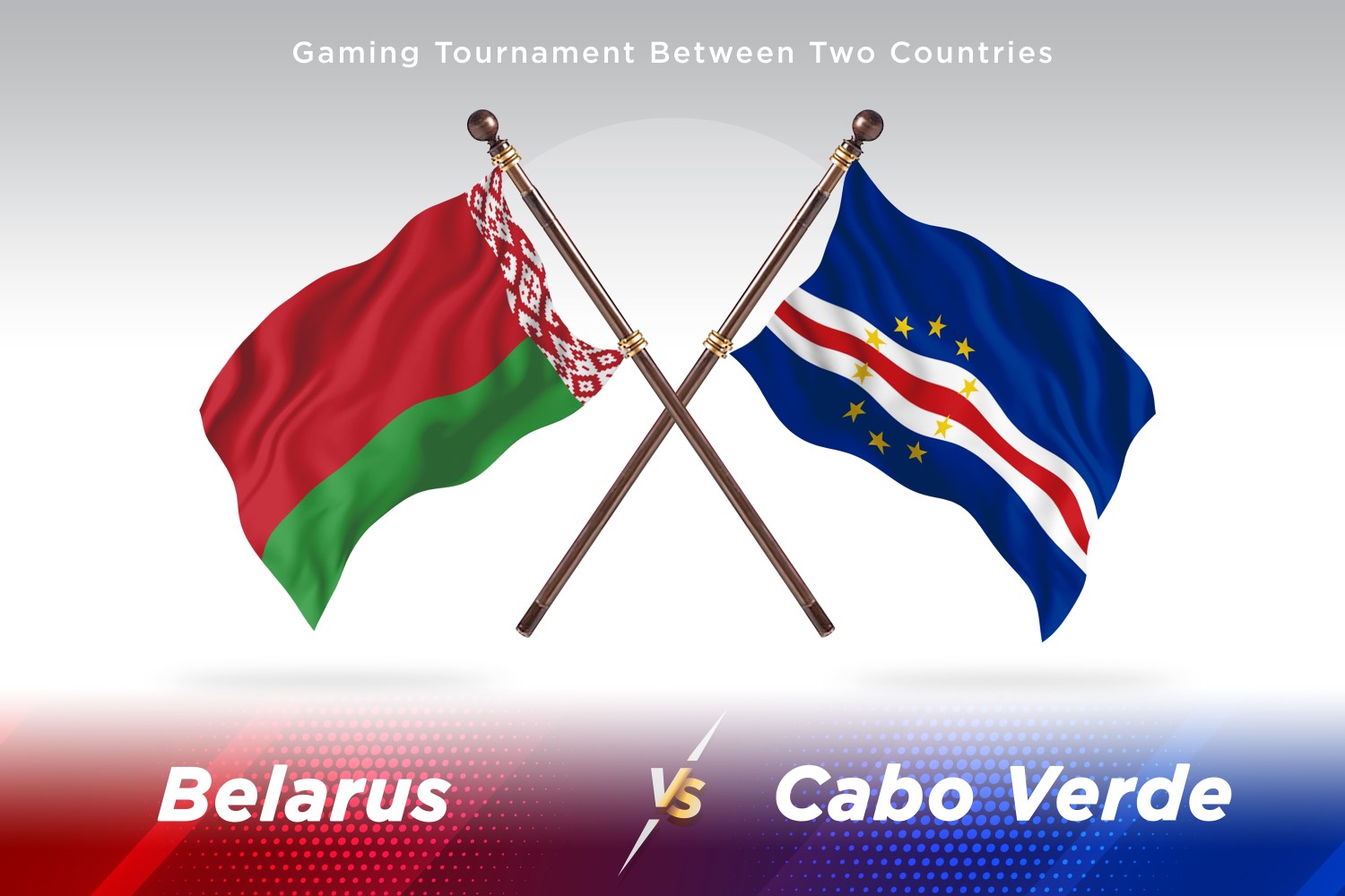 Belarus versus Cabo Verde Two Flags