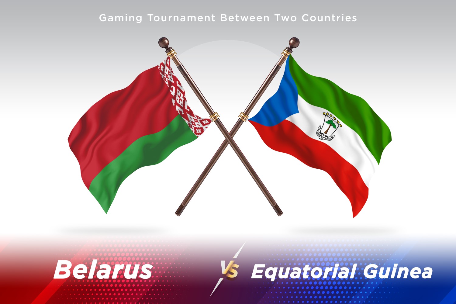 Belarus versus equatorial guinea Two Flags