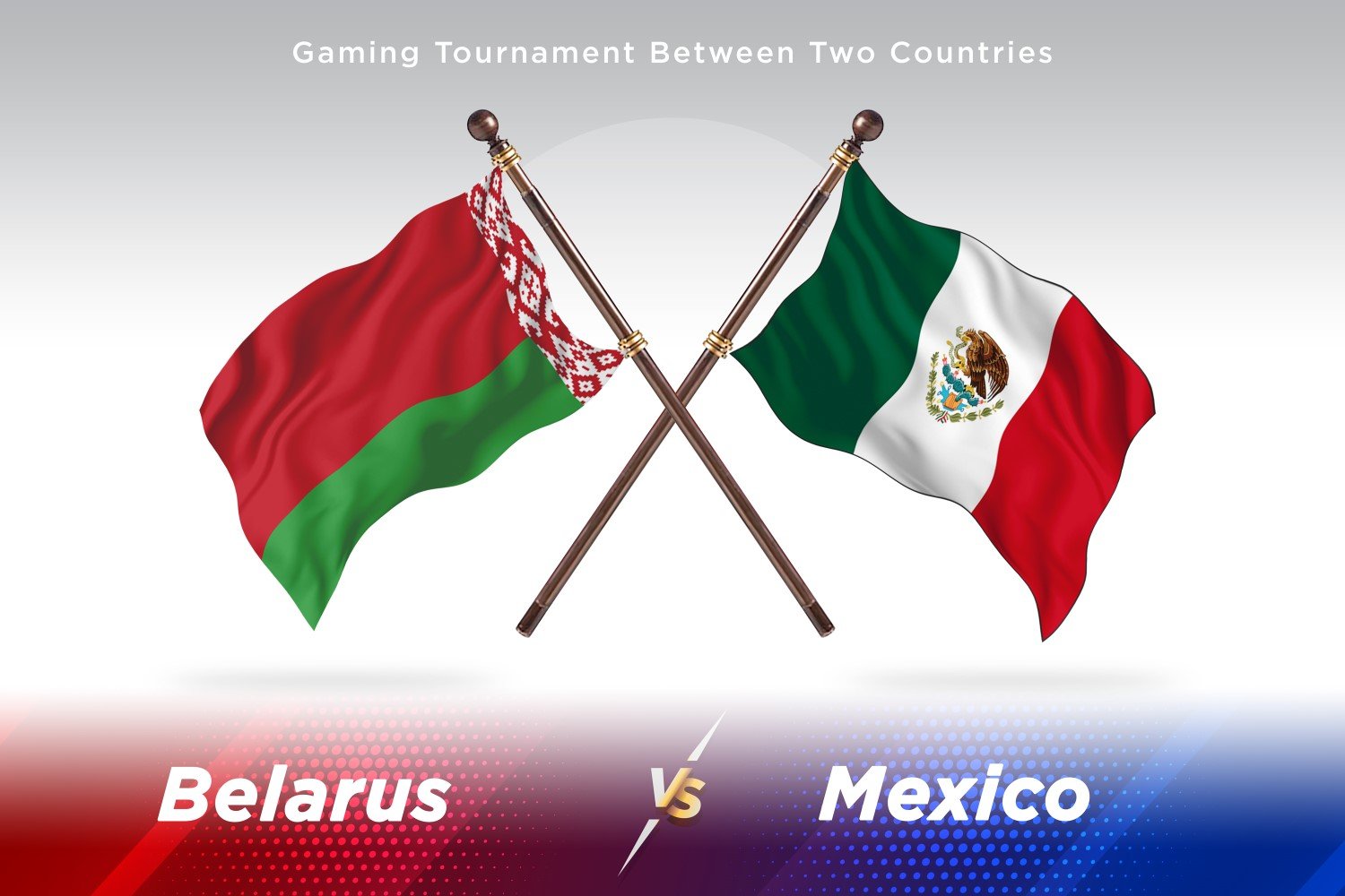 Belarus versus Mexico Two Flags