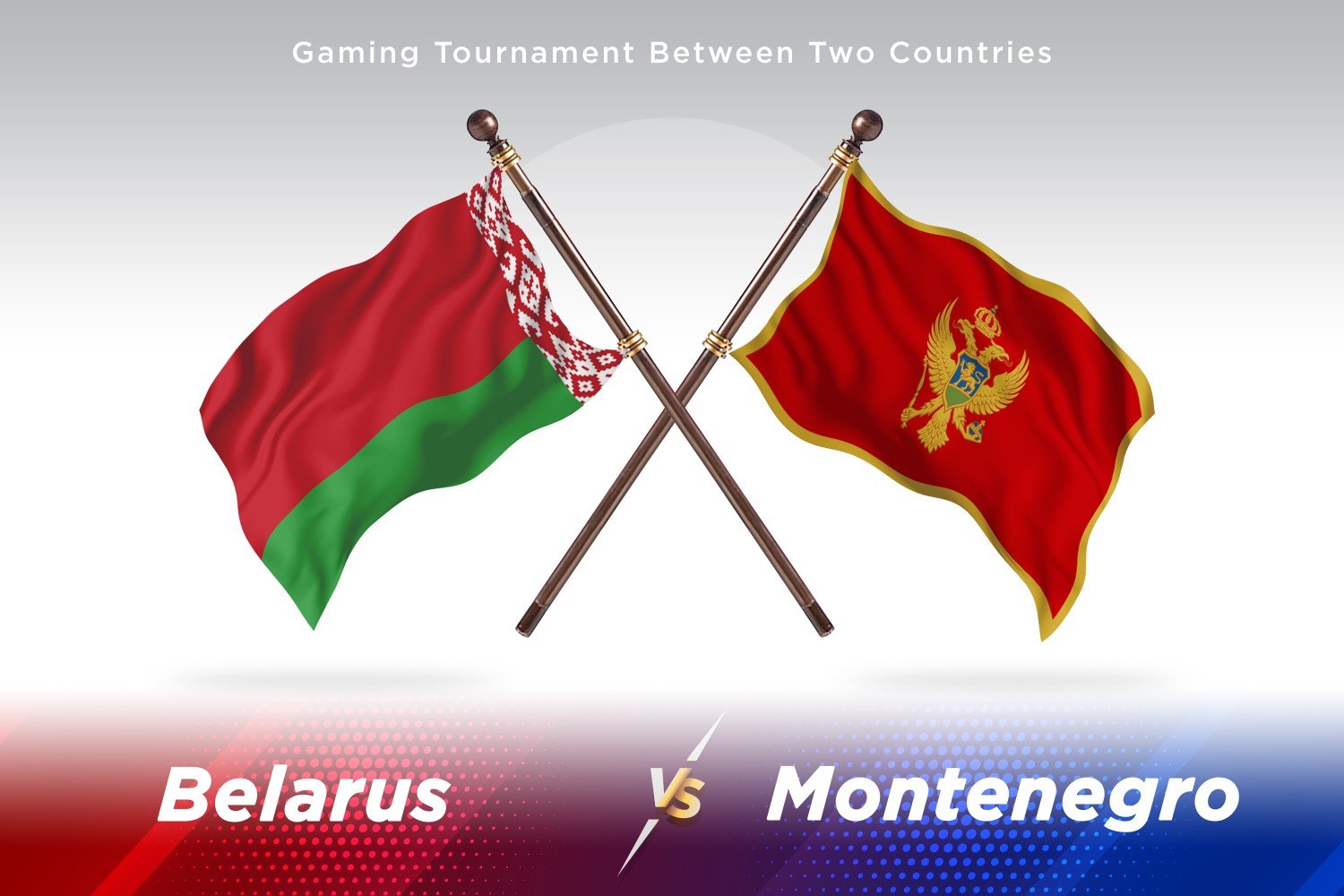 Belarus versus Montenegro Two Flags