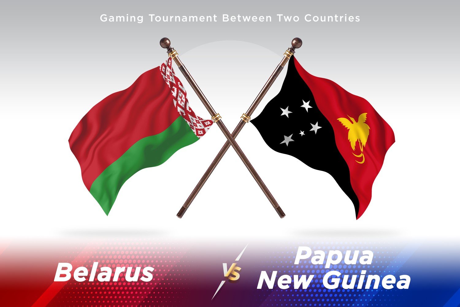 Belarus versus Papua new guinea Two Flags