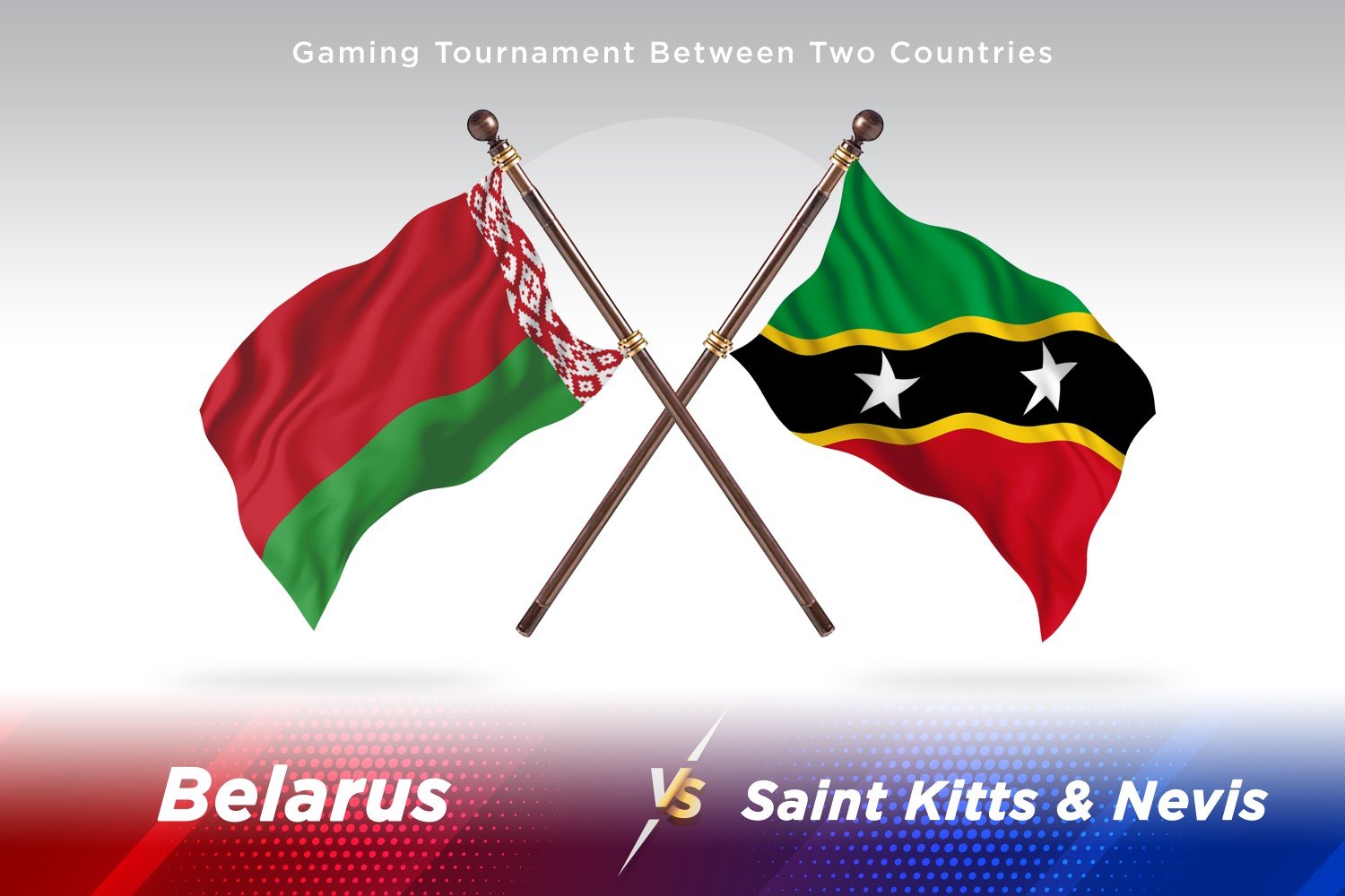 Belarus versus saint Kitts and Nevis Two Flags