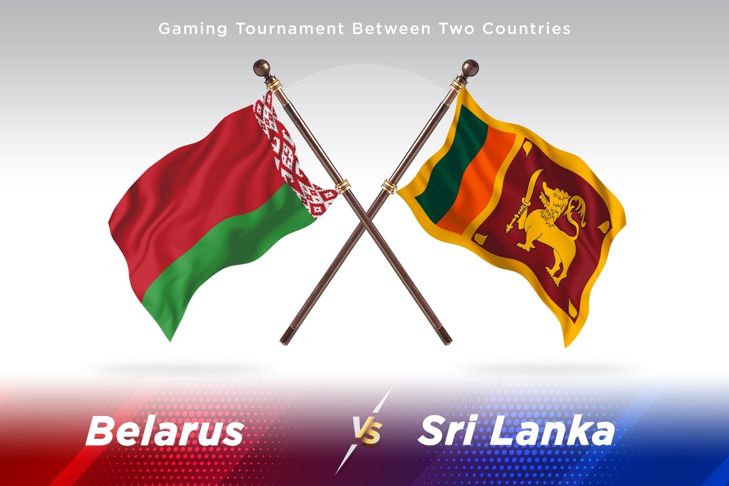 Belarus versus Sri Lanka Two Flags