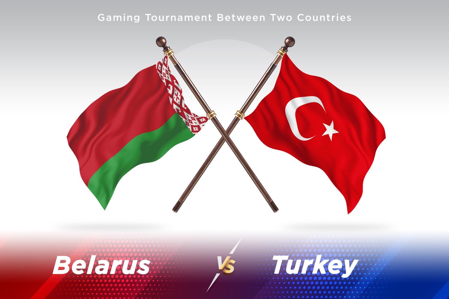 Belarus versus turkey Two Flags