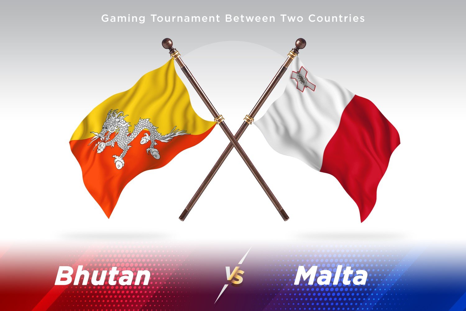 Bhutan versus Malta Two Flags