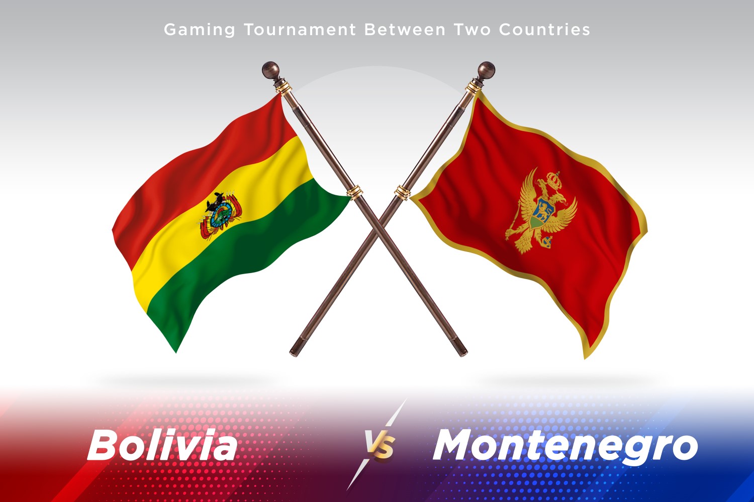 Bolivia versus Montenegro Two Flags