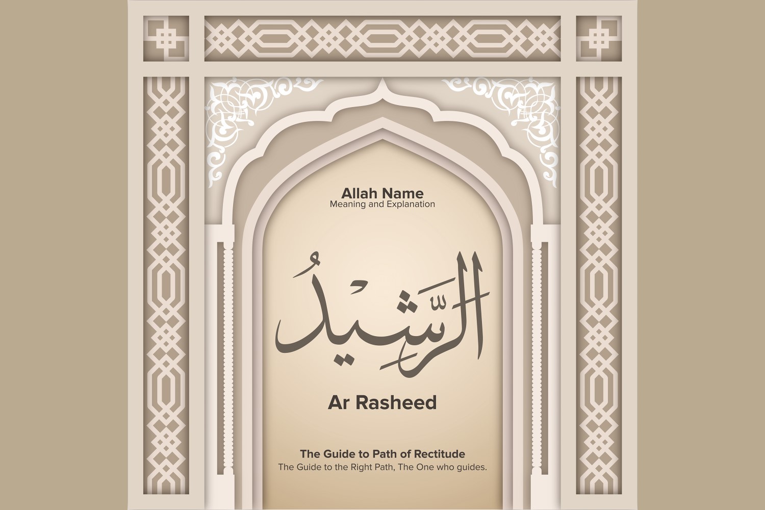 ar rasheed Meaning & Explanation