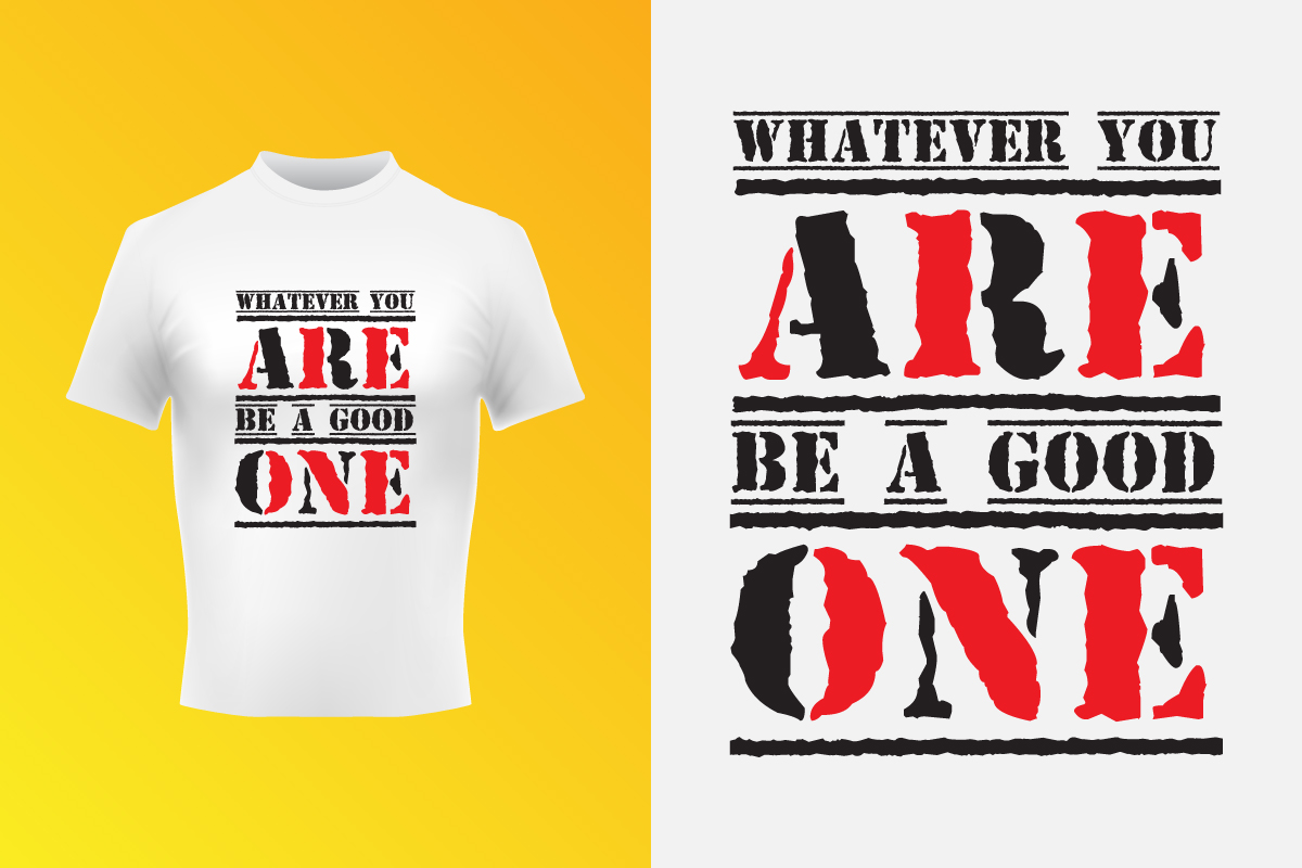 Be A Good One Typographic T-Shirt Design Template