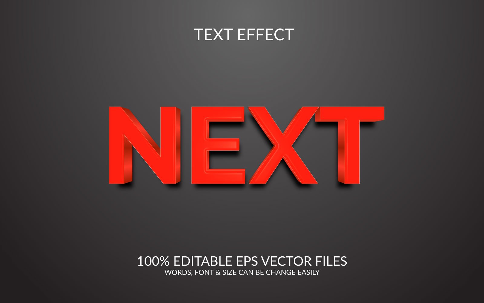 Next 3D Editable Vector Eps Text Effect Template