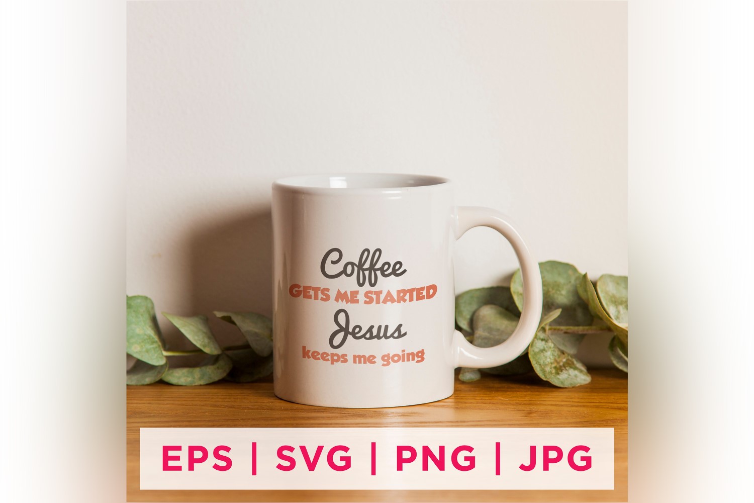 Coffee Gets Me Started Jesus Keeps Me Going Faith Quote Stickers