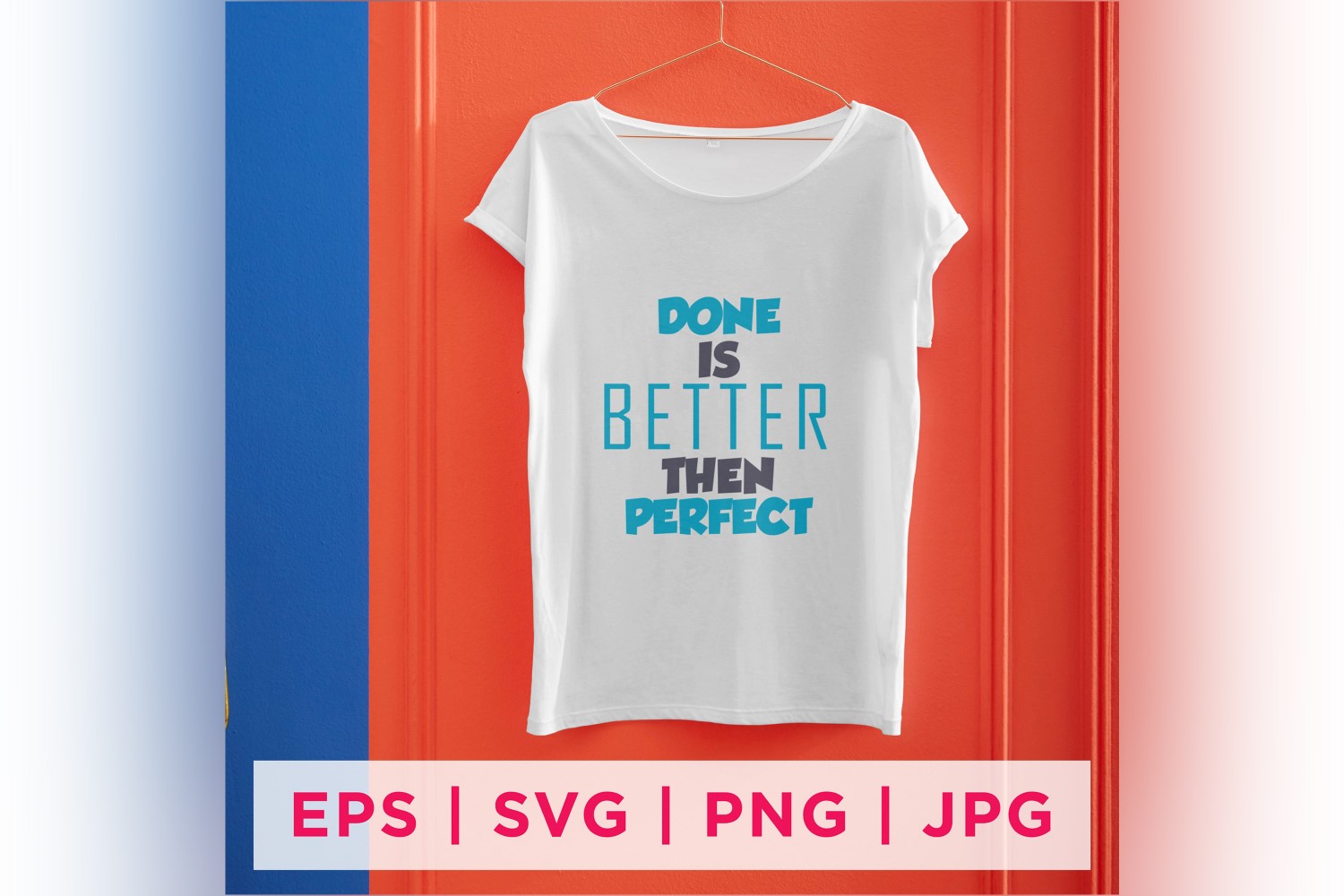 Done Is Better Then Perfect Inspirational Sticker Designs