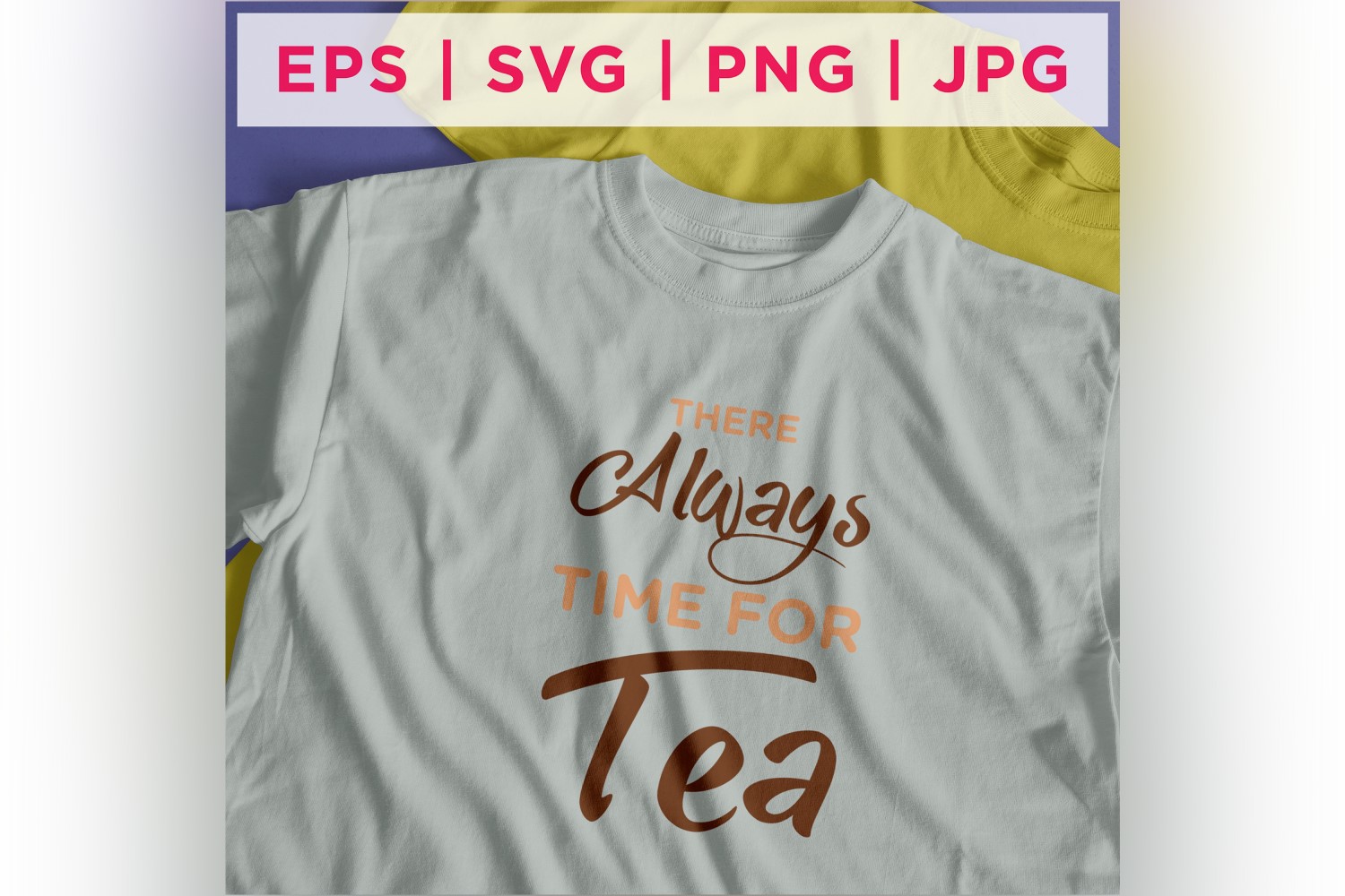 There Always Time For Tea Tea Lover Quote Stickers Design