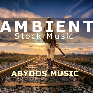 Ambient Atmospheric Stock Music 381386