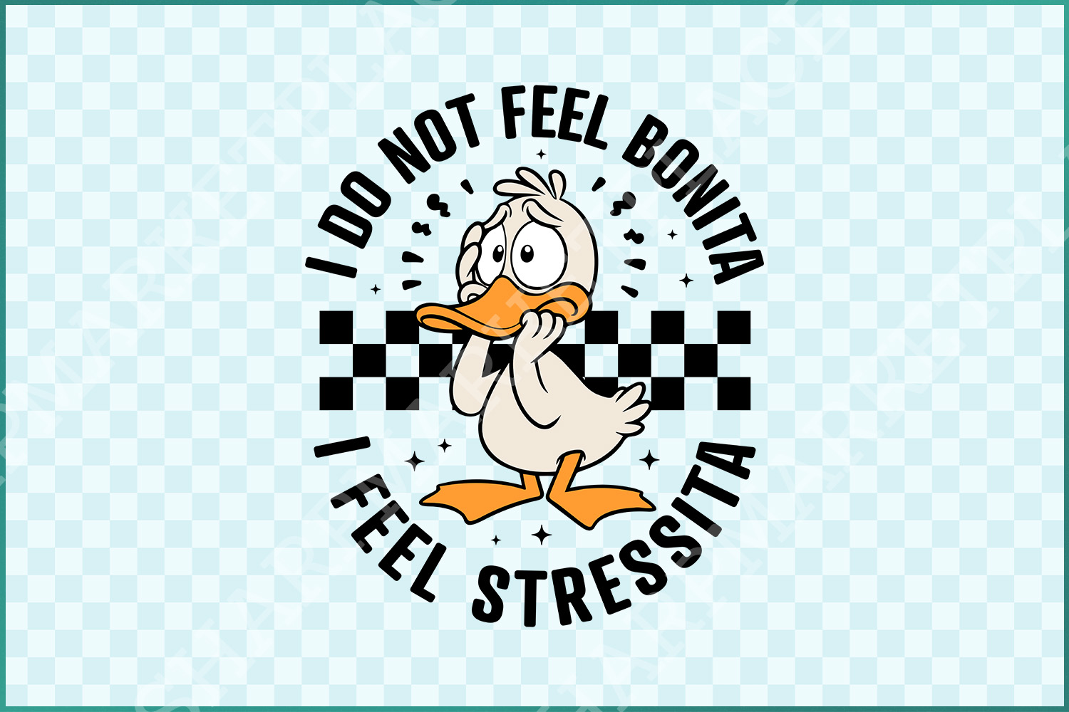 I Do Not Feel Bonita, I Feel Stressita PNG SVG, Funny Goose Quote, Sarcastic Spanish Design, Adult