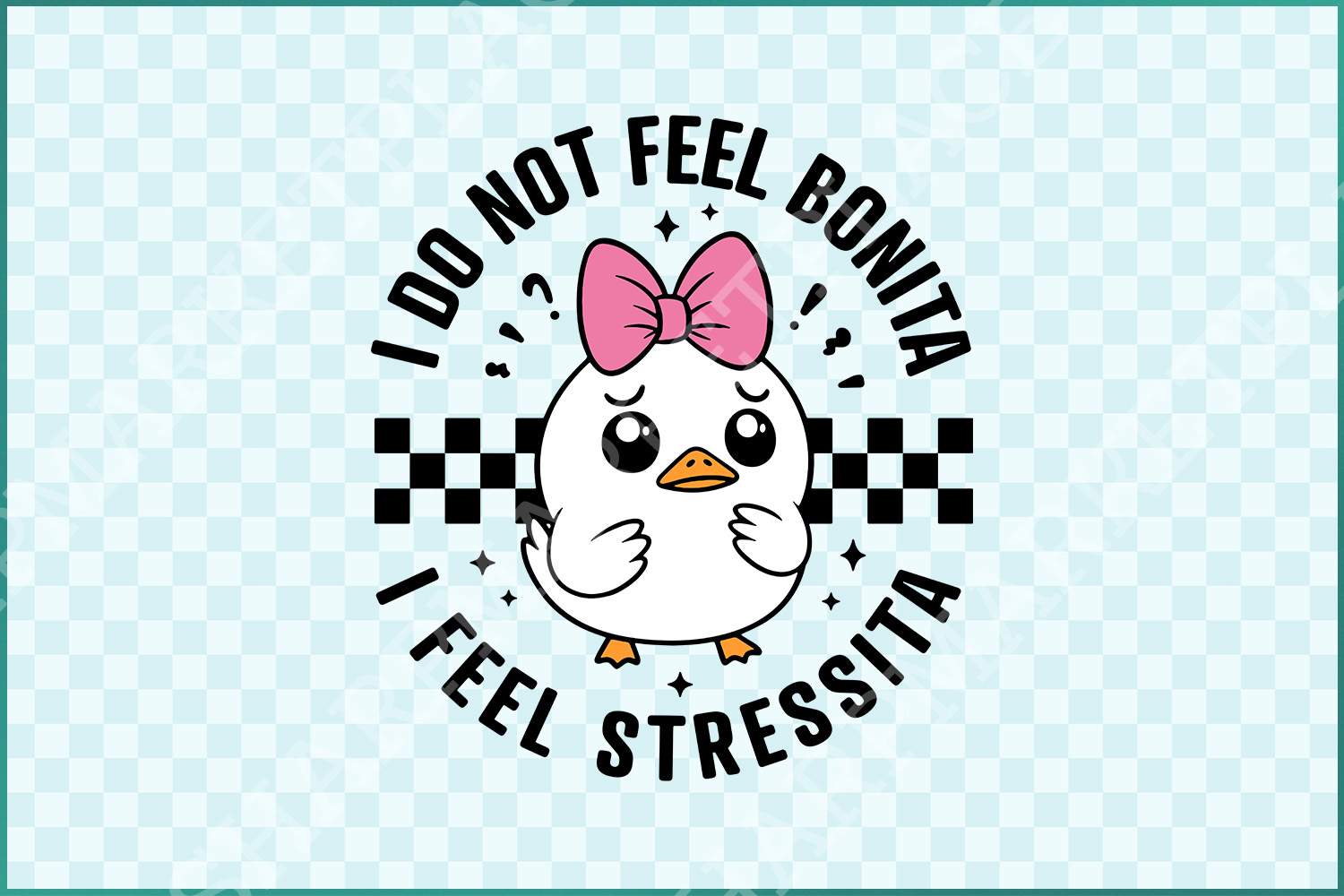 I Do Not Feel Bonita, I Feel Stressita SVG/PNG, Funny Goose Quote, Retro Aesthetic Sarcastic