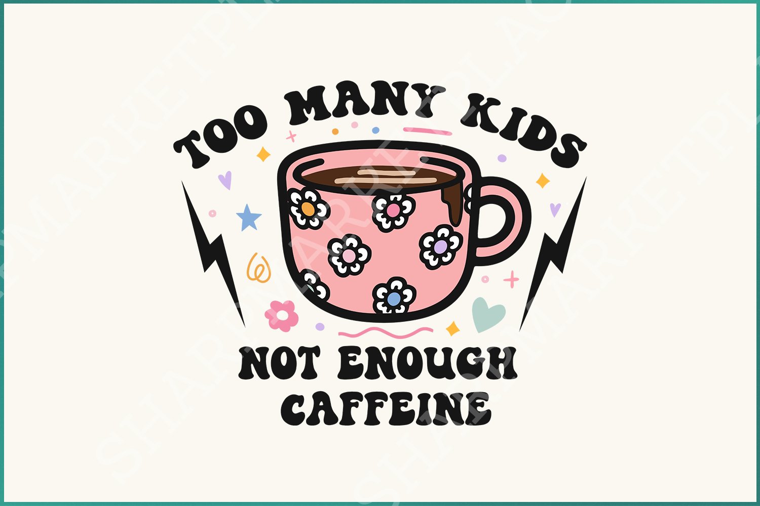 Too Many Kids, Not Enough Caffeine PNG, Sarcastic Coffee Mom Retro Clipart, Daisy & Girly Mama