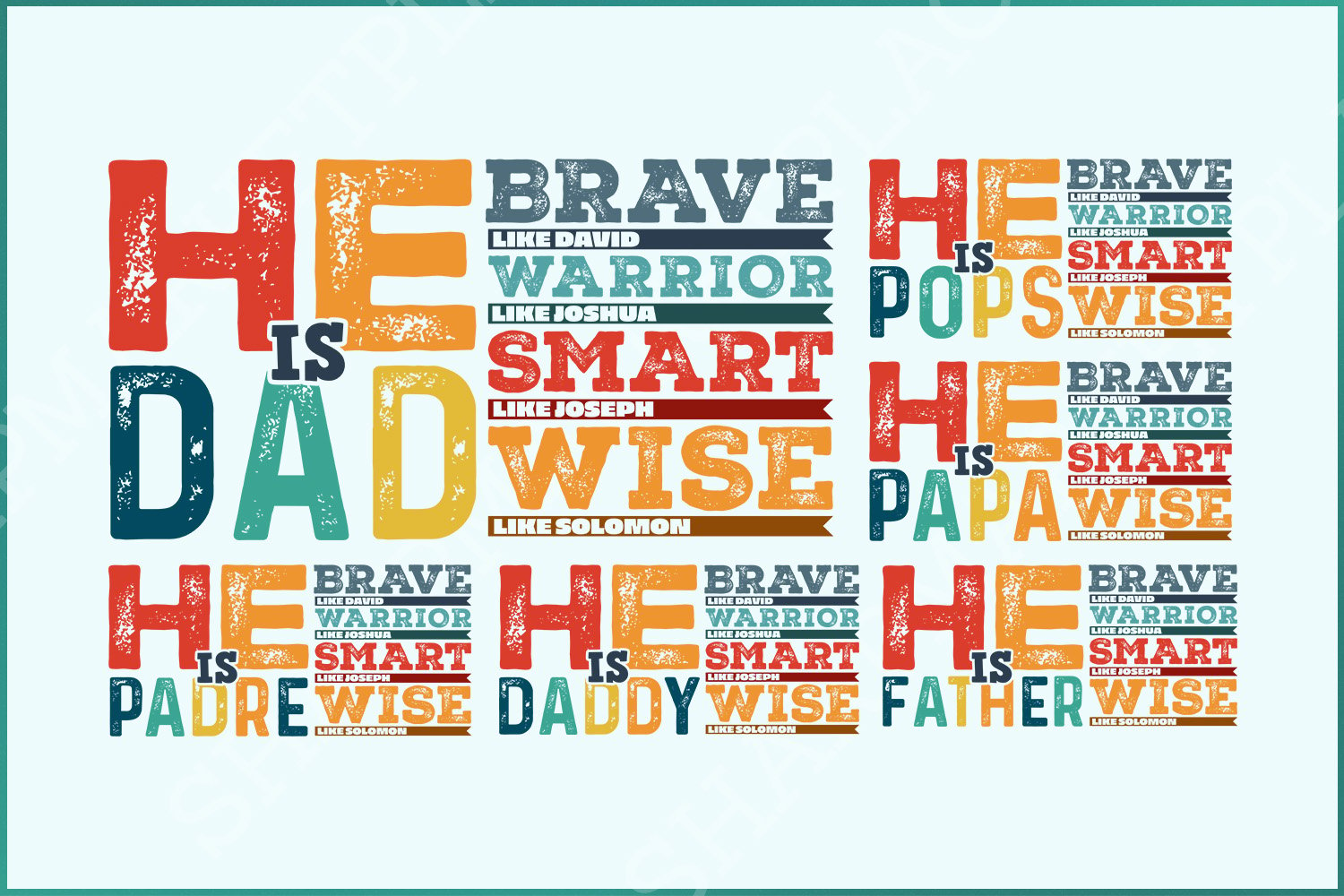 He is Dad PNG, Brave Like David, Warrior Like Joshua, Smart like Joseph, Wise Like Solomon