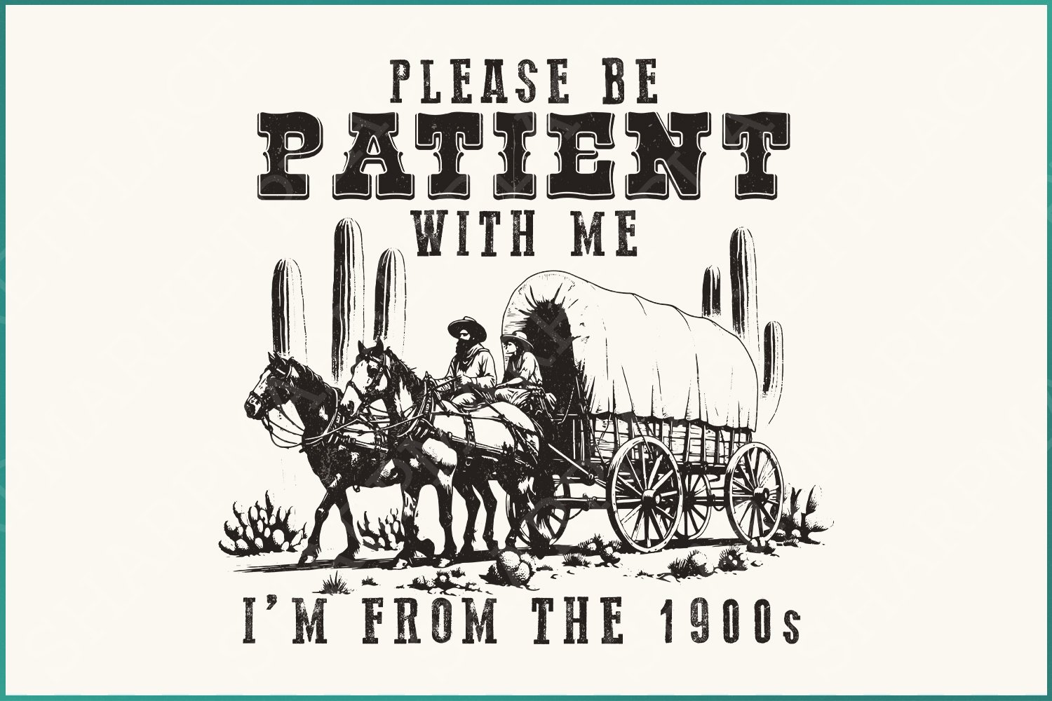 Please Be Patient with Me PNG, Im from the 1900s Funny Quote Design, Western Throwback Humor