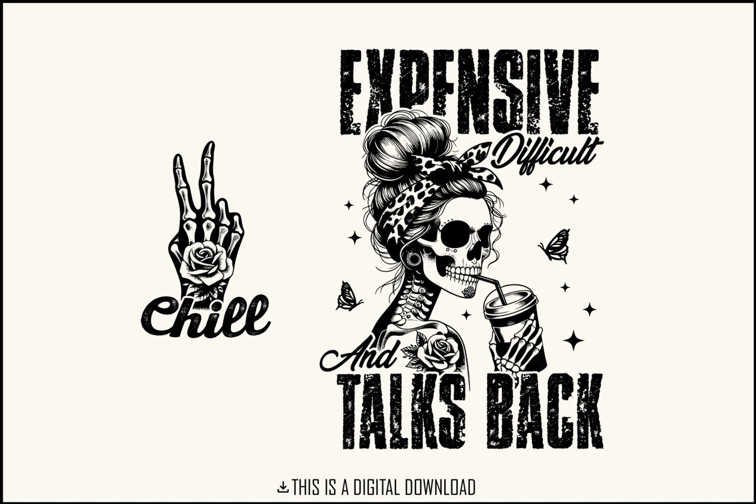 Expensive Difficult And Talks Back PNG, Mom Skeleton Funny Saying, Sarcastic Front And Back Design,